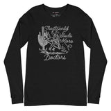 TWNM- Doctors Unisex Long Sleeve Tee Dark Colors